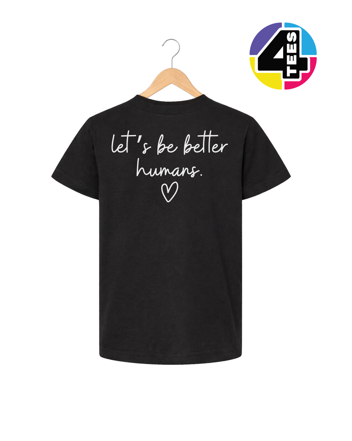 Let's Be Better Humans Youth Tee
