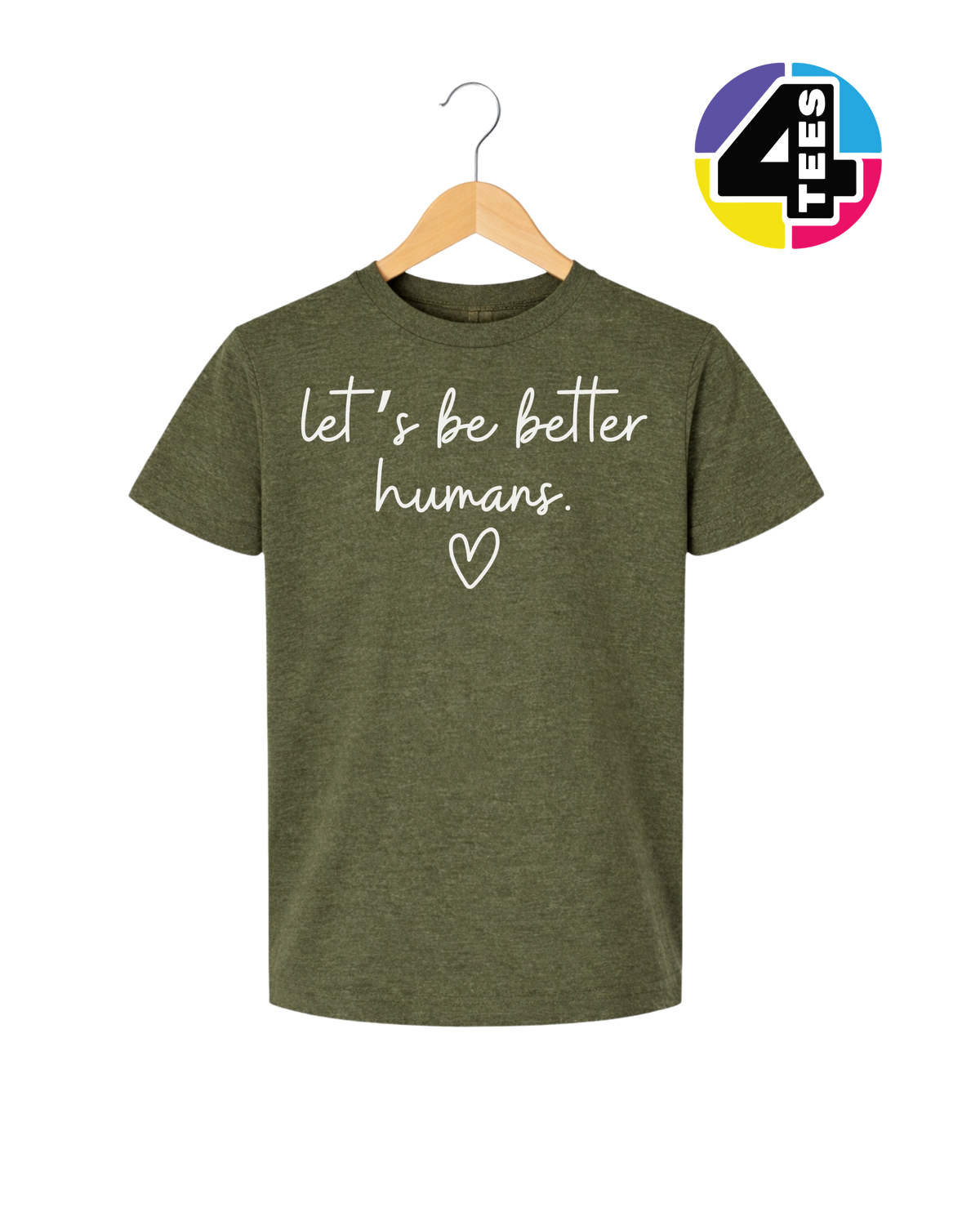 Let's Be Better Humans Youth Tee