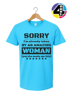 Taken By An Amazing Woman Tee