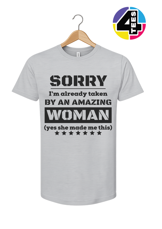 Taken By An Amazing Woman Tee