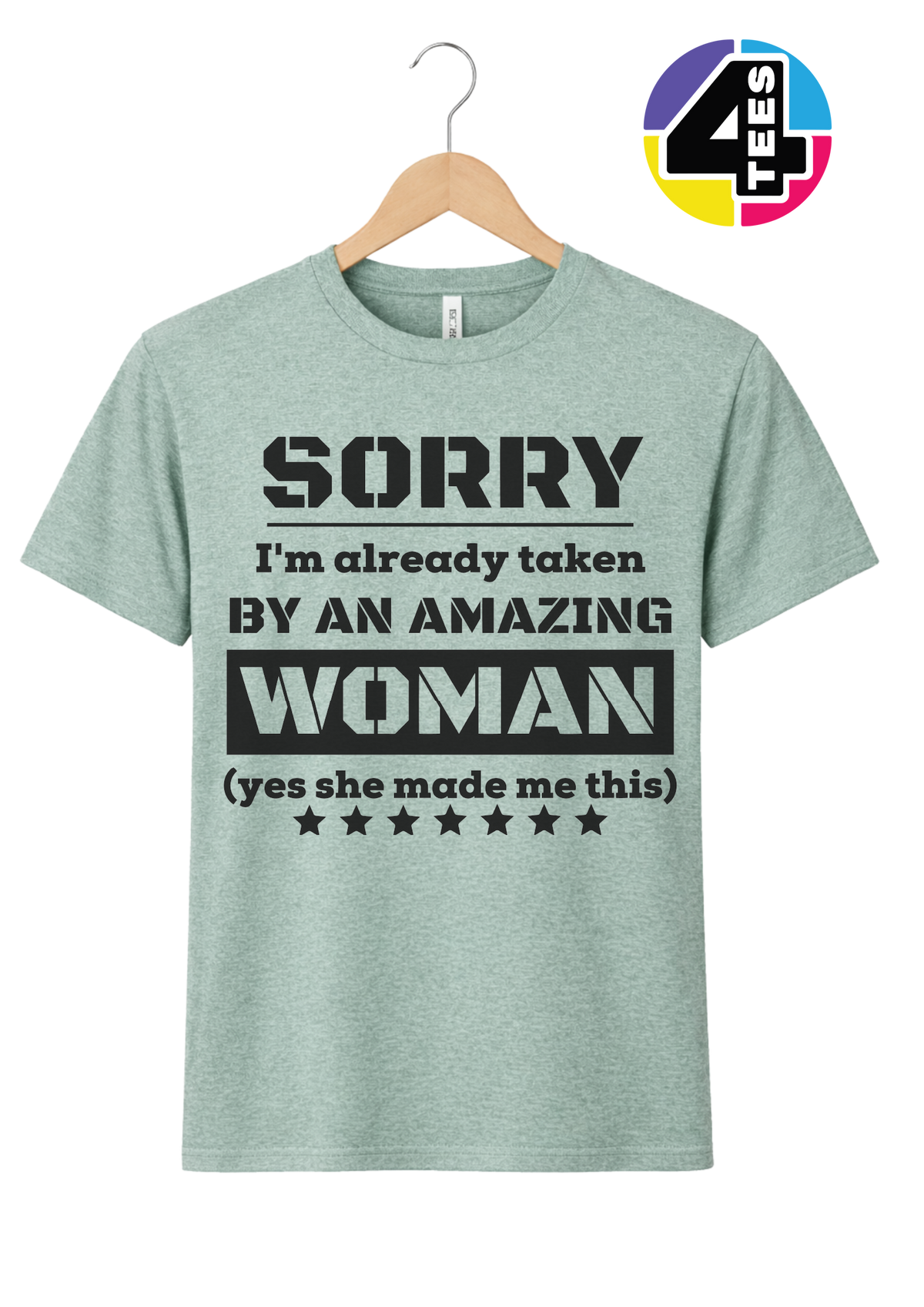Taken By An Amazing Woman Tee