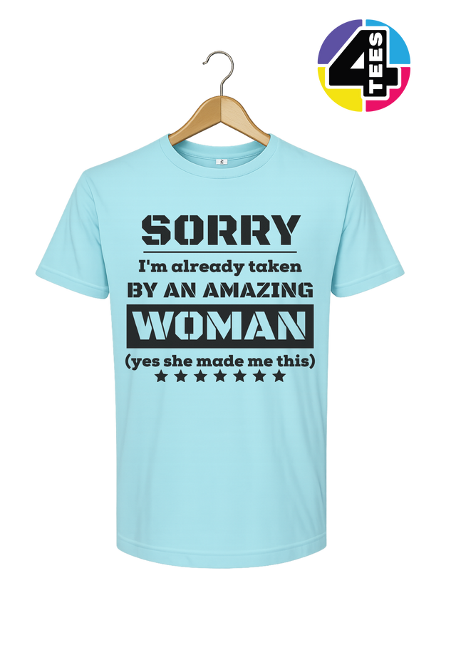Taken By An Amazing Woman Tee