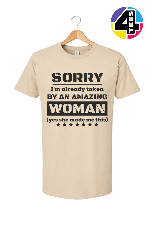 Taken By An Amazing Woman Tee