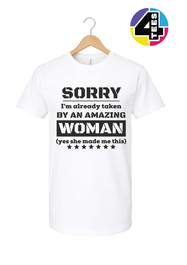 Taken By An Amazing Woman Tee
