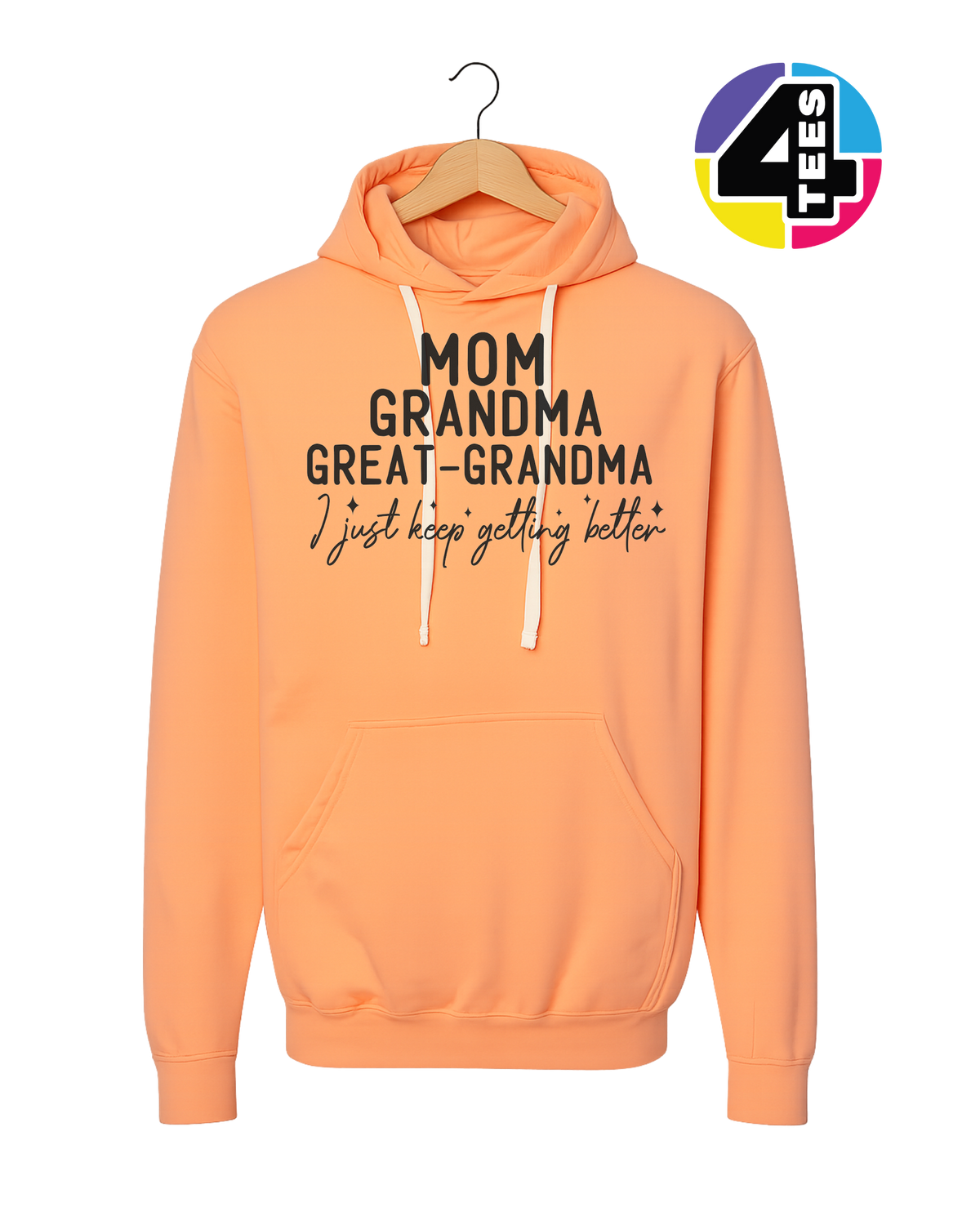 Just Keep Getting Better Hoodie