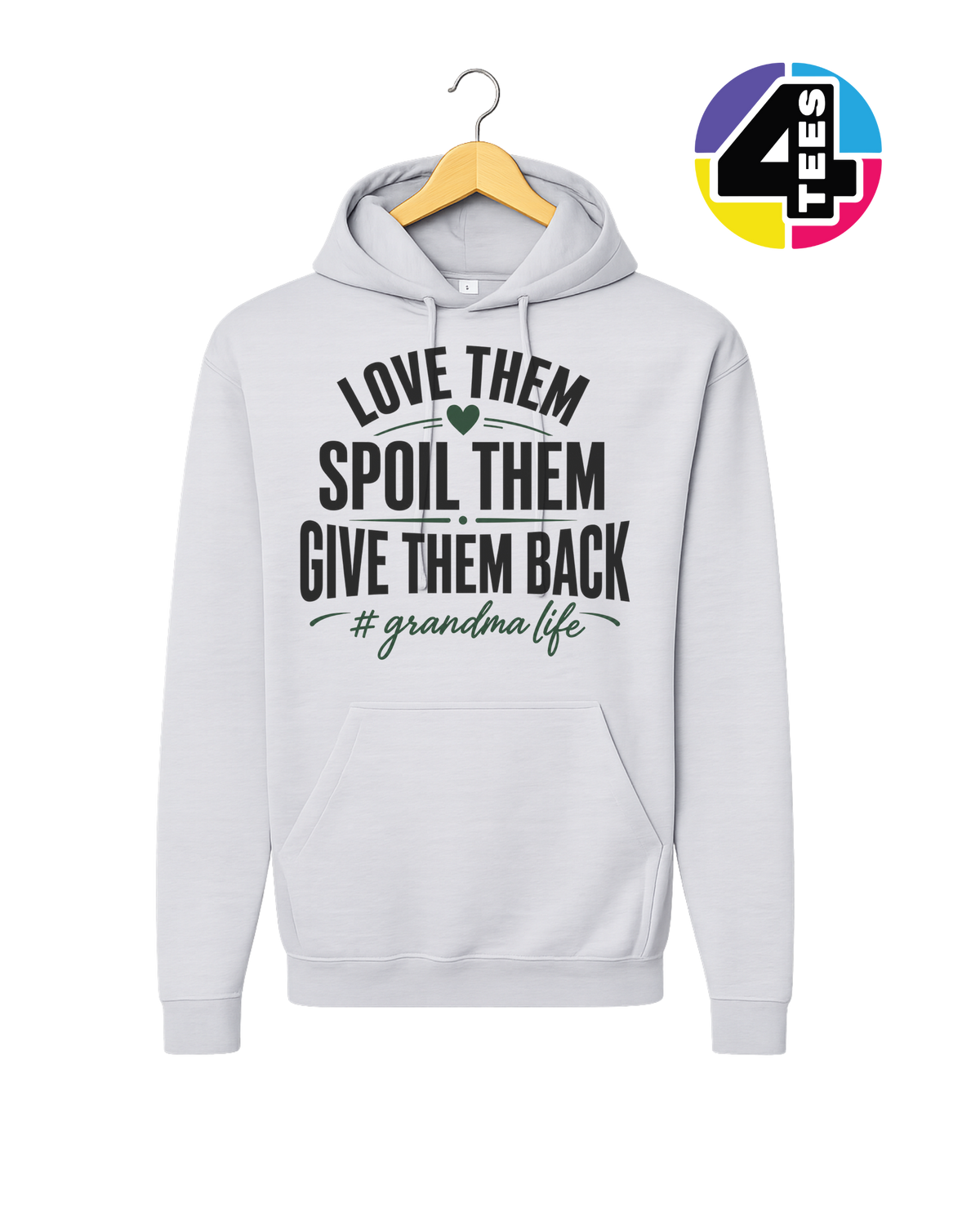 Love Them, Spoil Them, Give Them Back Hoodie