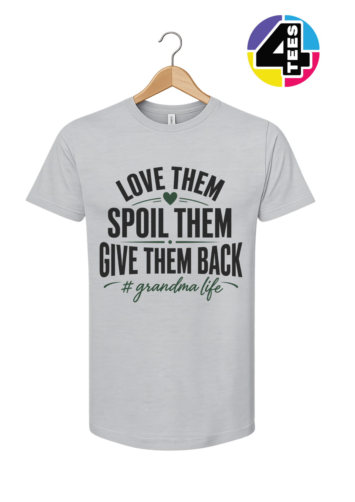 Love Them, Spoil Them, Give Them Back Tee