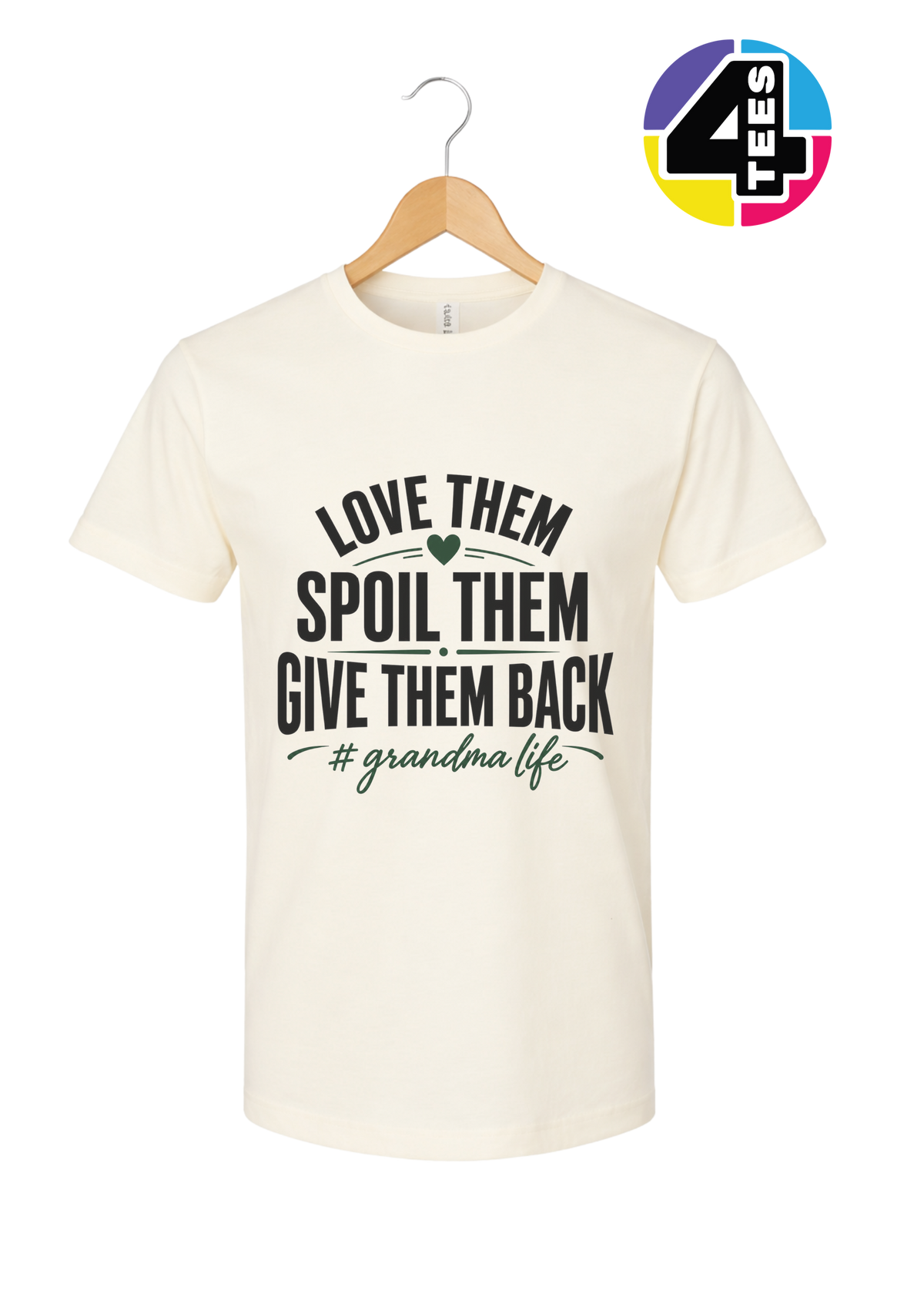 Love Them, Spoil Them, Give Them Back Tee