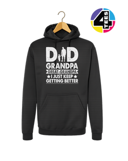Dad, Grandpa & Still Getting Better Hoodie