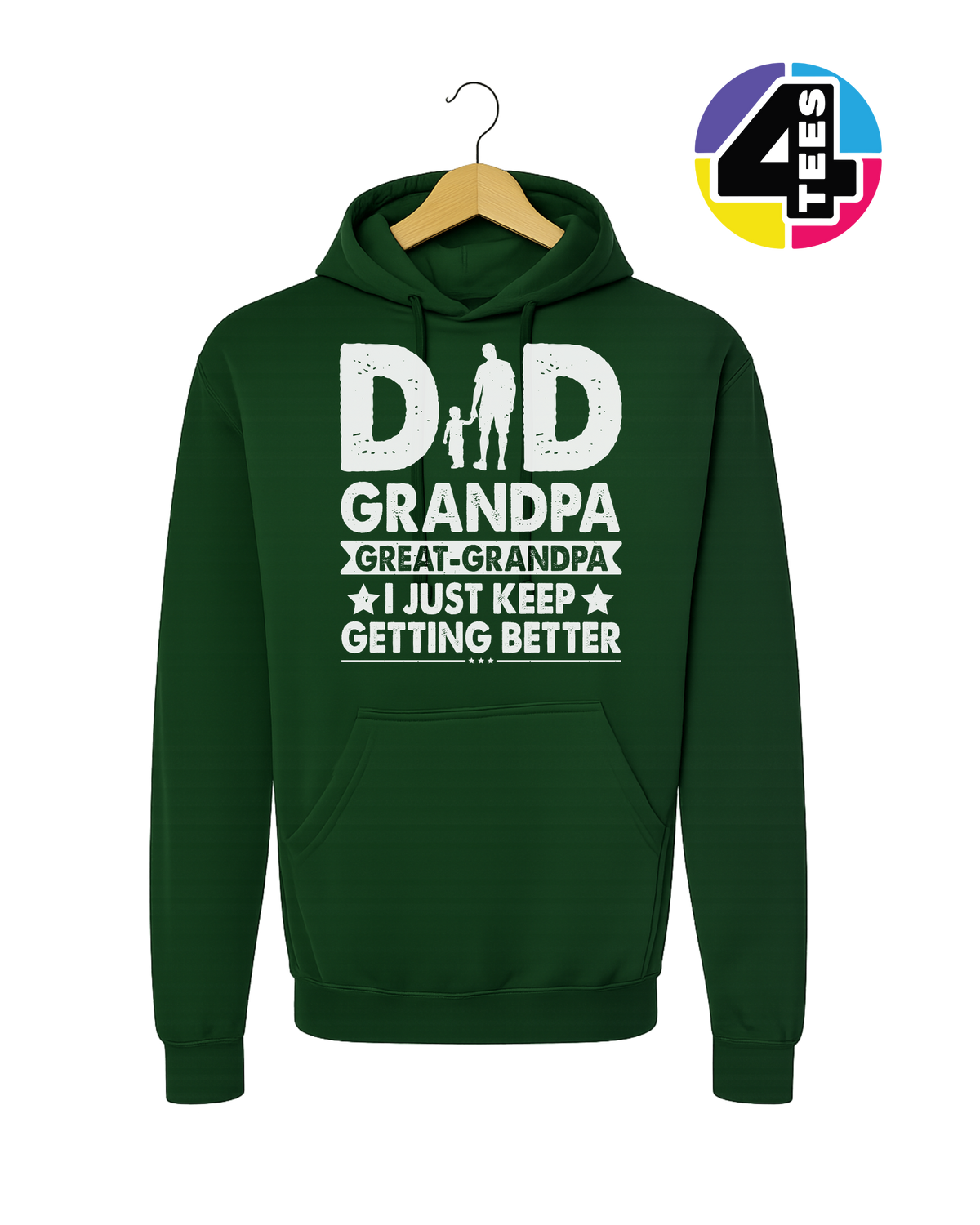 Dad, Grandpa & Still Getting Better Hoodie