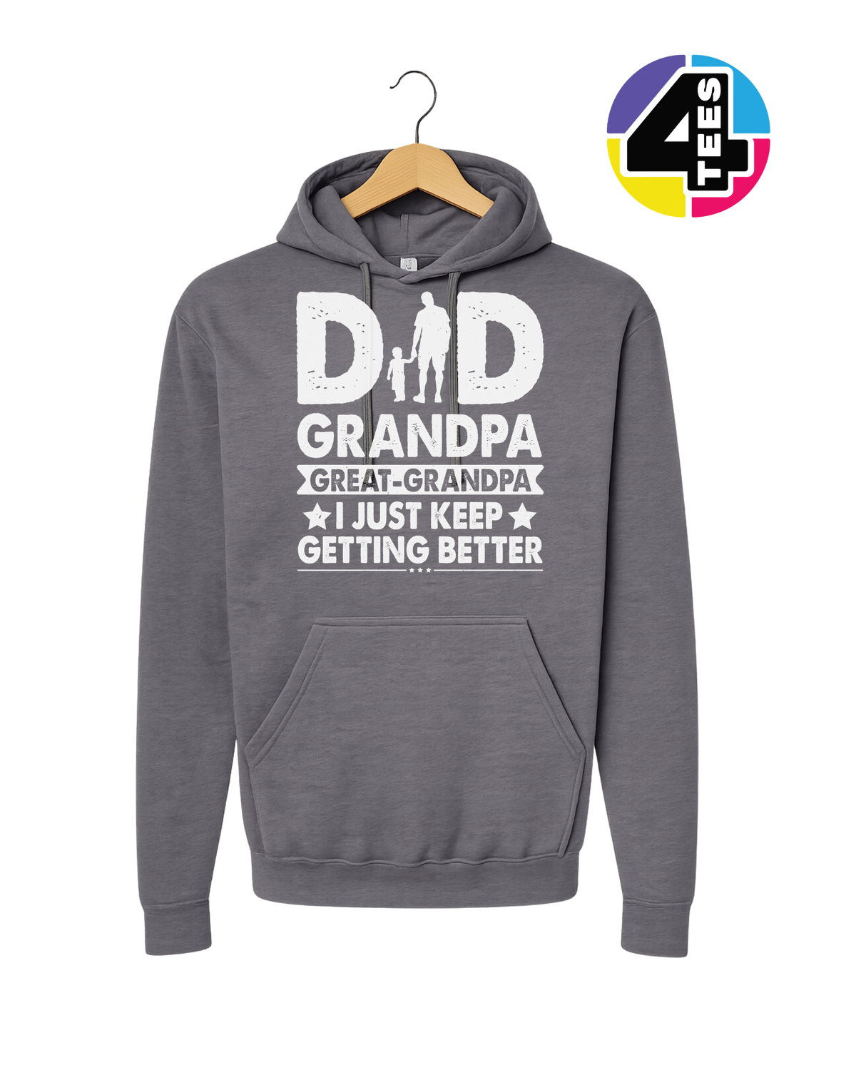Dad, Grandpa & Still Getting Better Hoodie