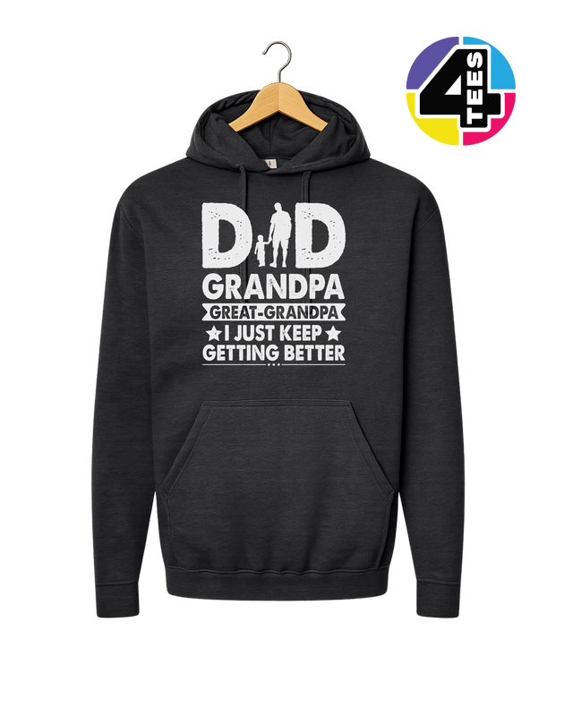 Dad, Grandpa & Still Getting Better Hoodie