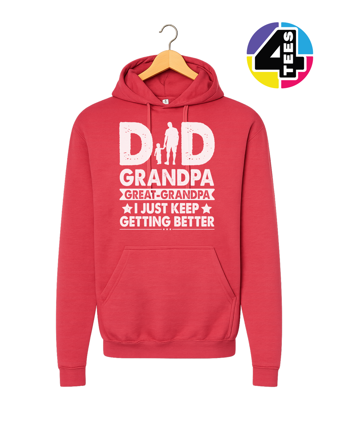 Dad, Grandpa & Still Getting Better Hoodie