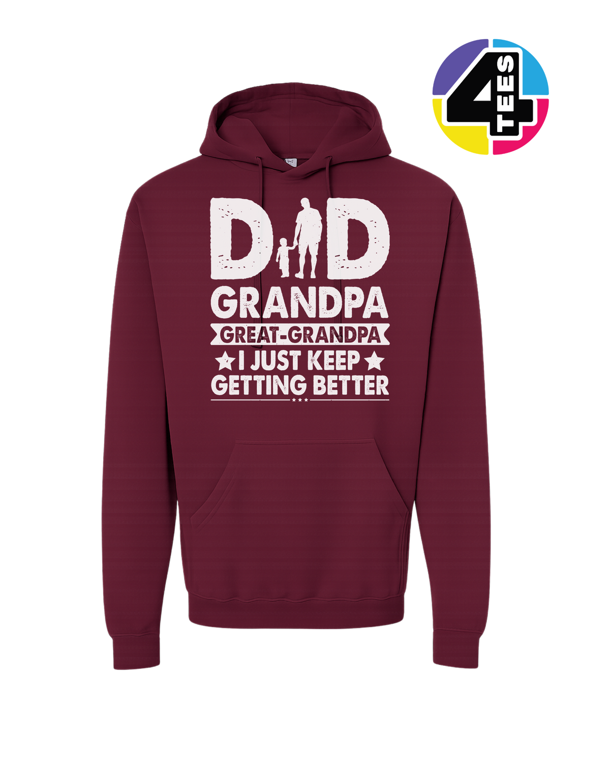 Dad, Grandpa & Still Getting Better Hoodie