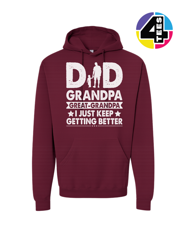 Dad, Grandpa & Still Getting Better Hoodie