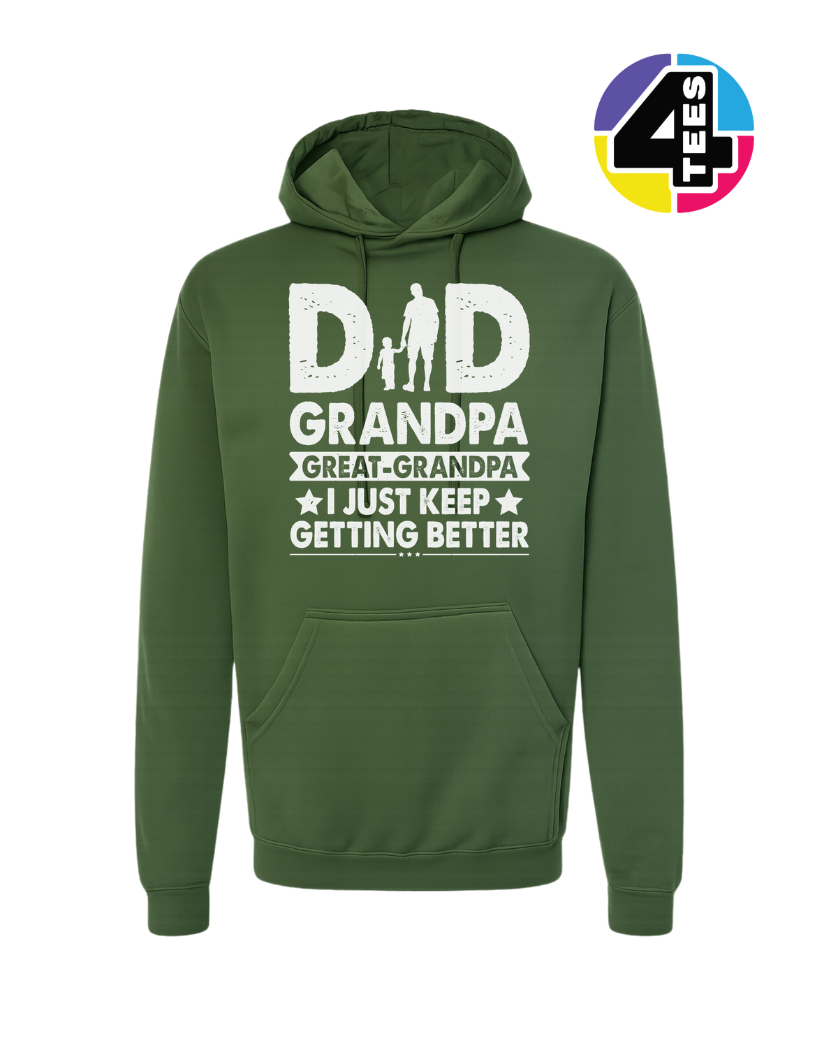 Dad, Grandpa & Still Getting Better Hoodie