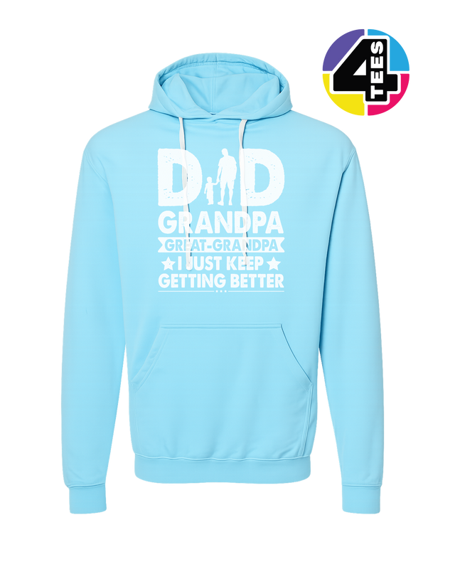 Dad, Grandpa & Still Getting Better Hoodie