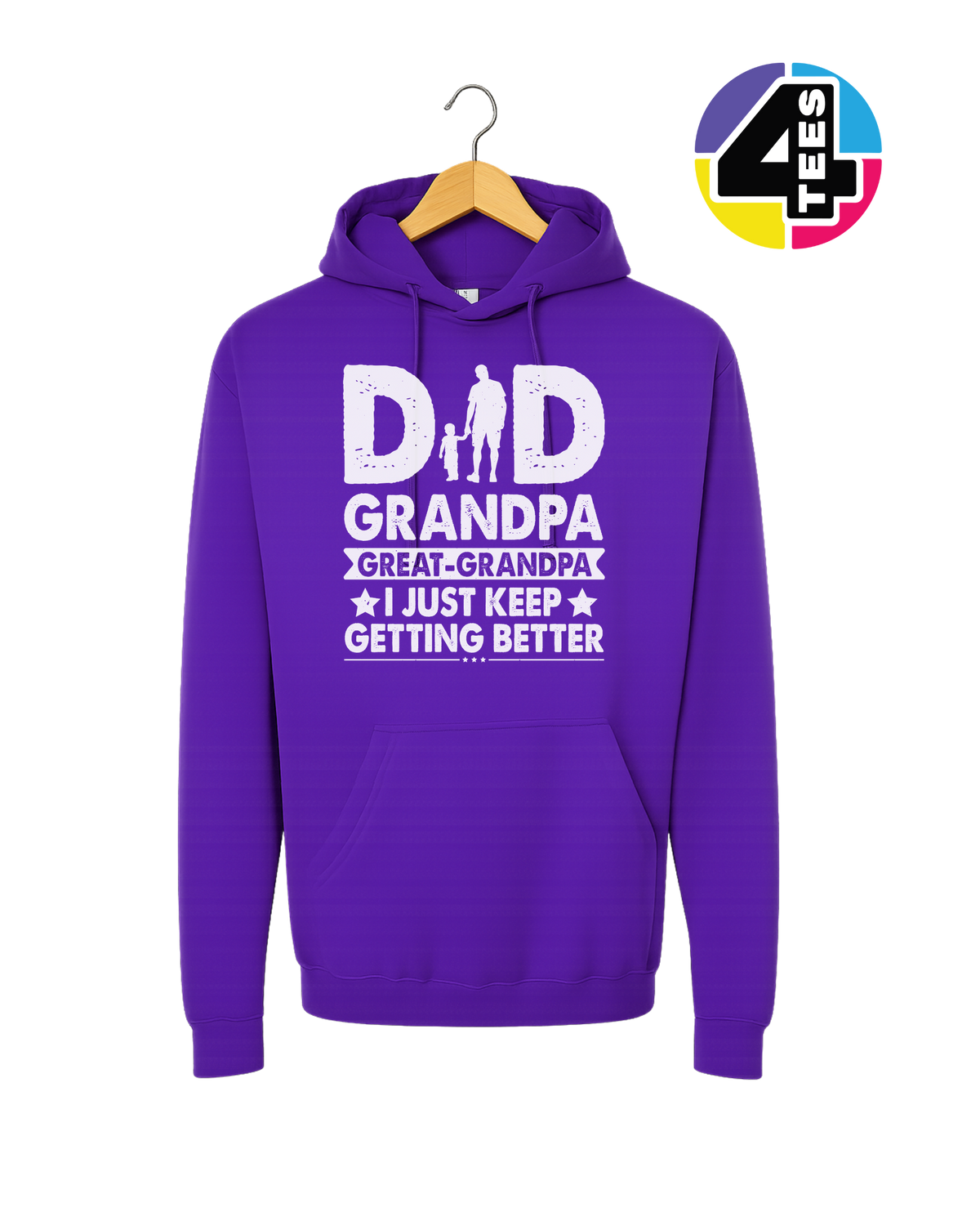 Dad, Grandpa & Still Getting Better Hoodie