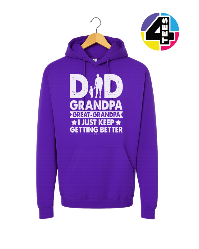 Dad, Grandpa & Still Getting Better Hoodie