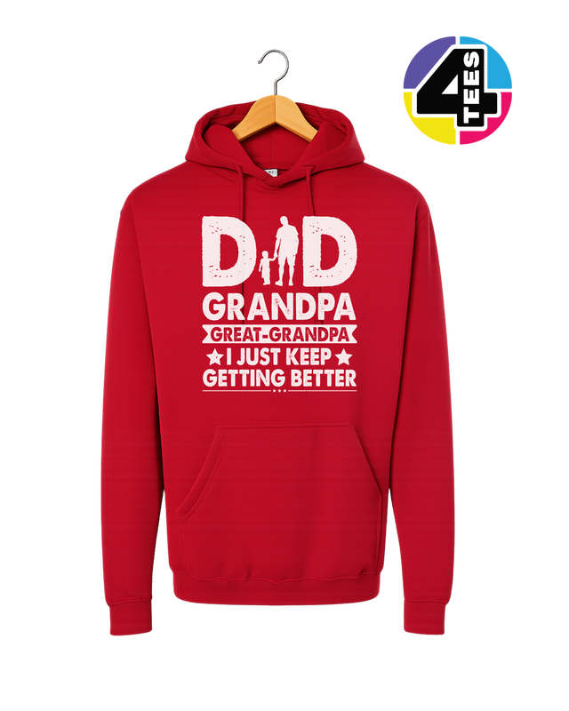 Dad, Grandpa & Still Getting Better Hoodie