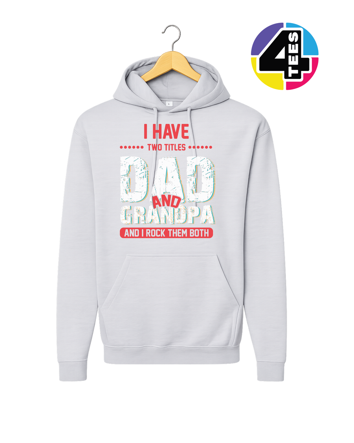 Dad & Grandpa: Rocking Both Titles Hoodie