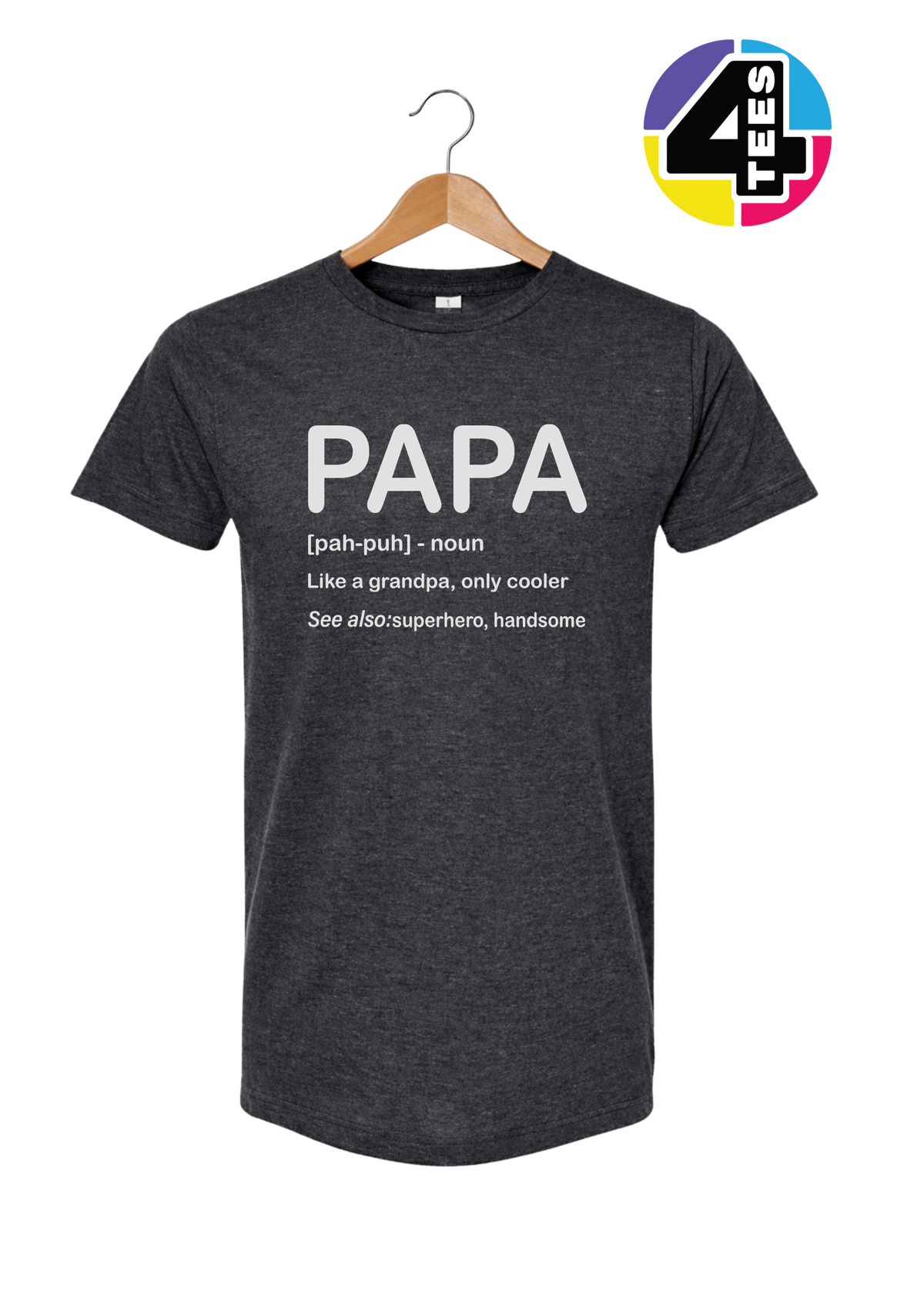 Papa: Only Cooler Tee