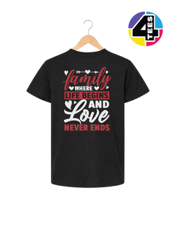 Family: Where Life Begins, Love Never Ends Youth Tee