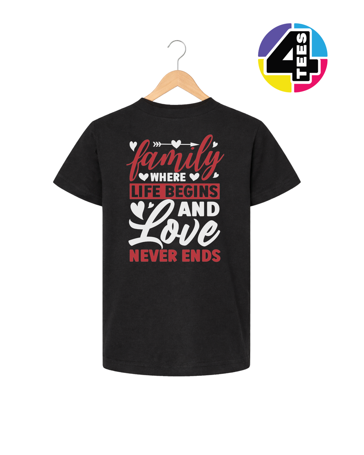 Family: Where Life Begins, Love Never Ends Youth Tee