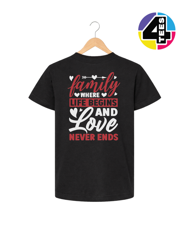 Family: Where Life Begins, Love Never Ends Youth Tee