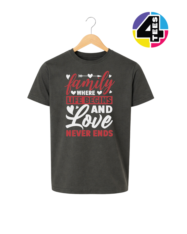 Family: Where Life Begins, Love Never Ends Youth Tee