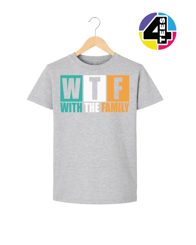 WTF With the Family Youth Tee