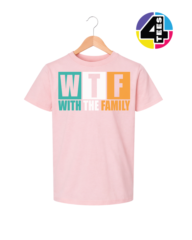 WTF With the Family Youth Tee