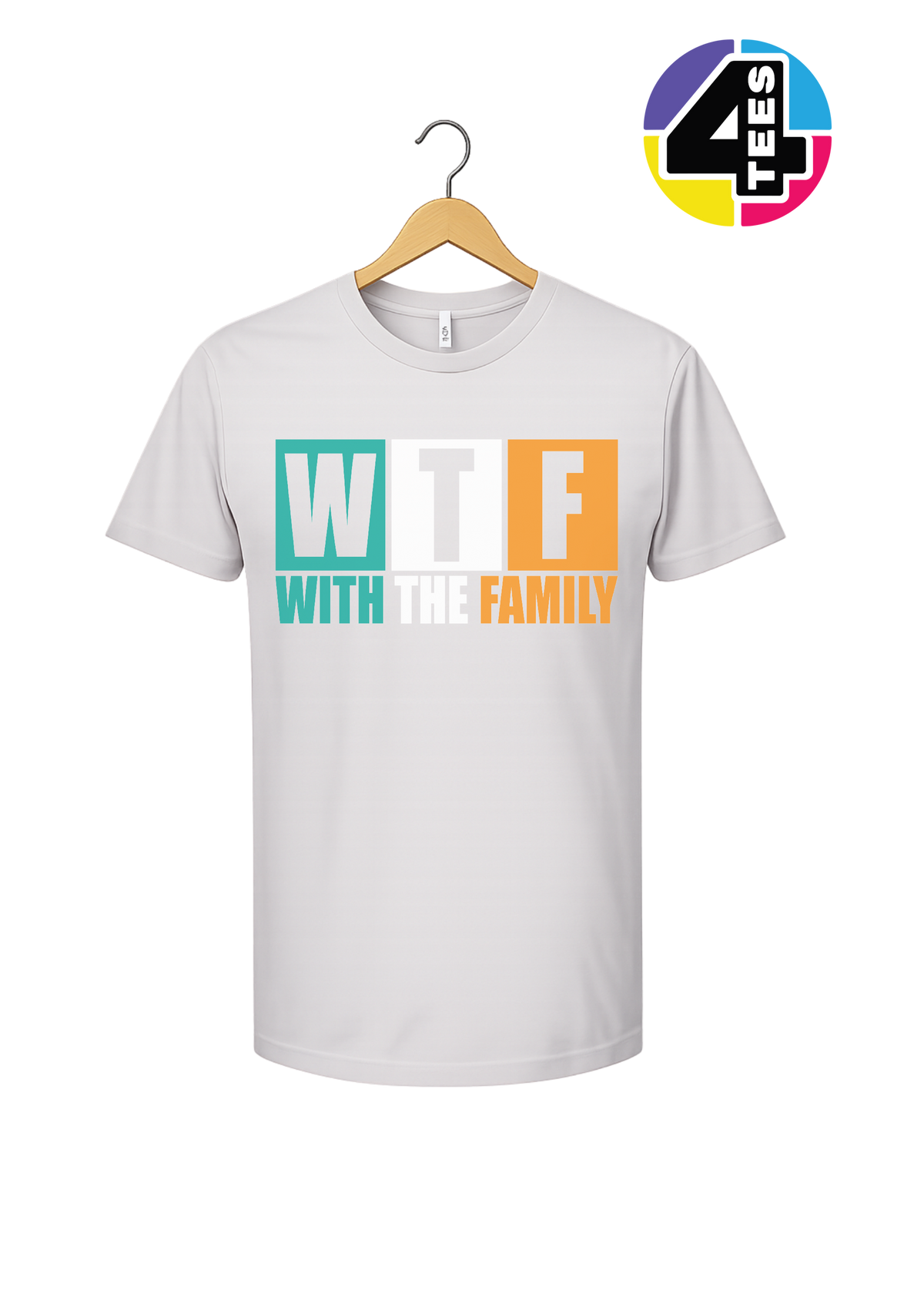 WTF With the Family Tee