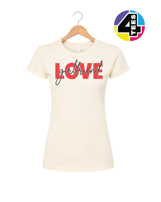 Love in Bold - Girlfriend Women's Tee