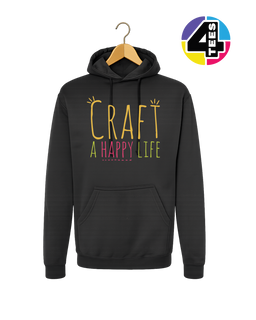Craft a Happy Life Hoodie