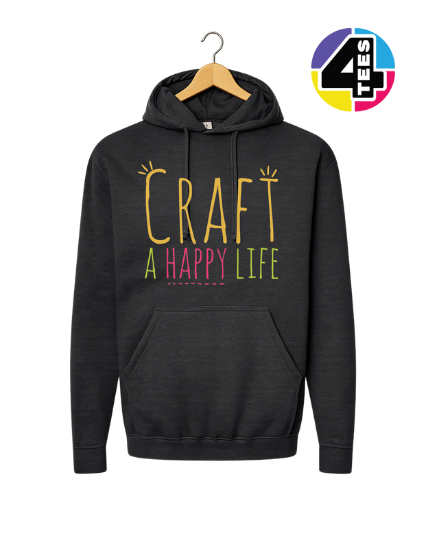Craft a Happy Life Hoodie