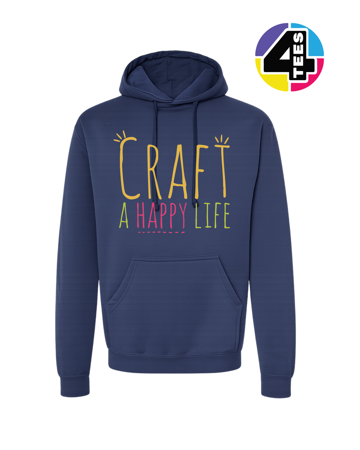 Craft a Happy Life Hoodie