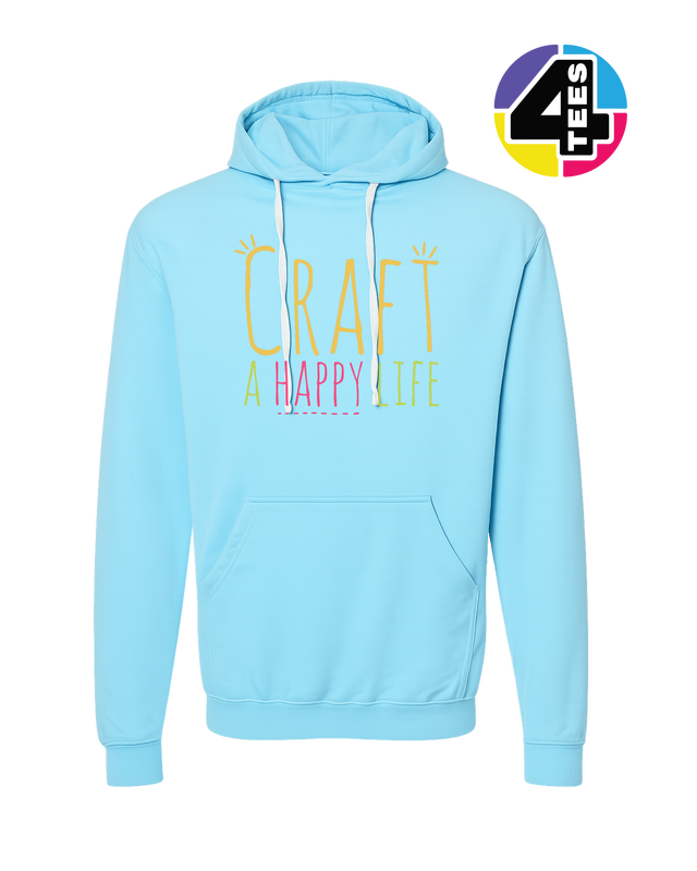 Craft a Happy Life Hoodie