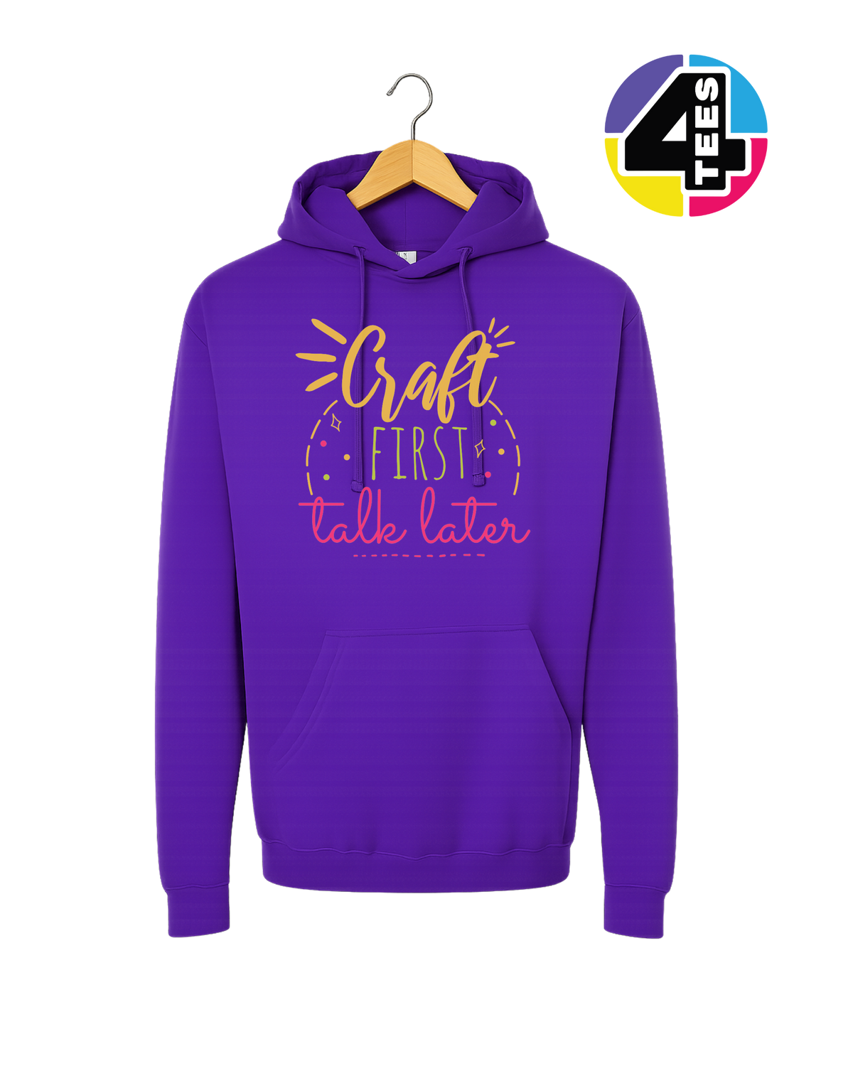 Craft First, Talk Later Hoodie