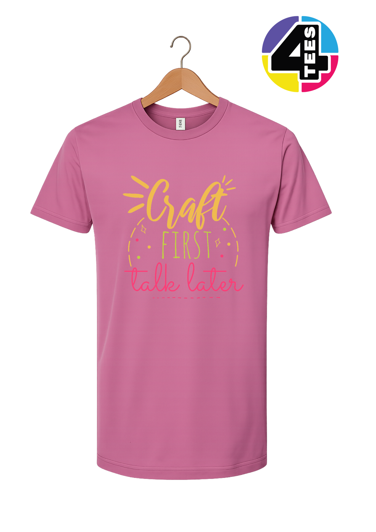 Craft First, Talk Later Tee