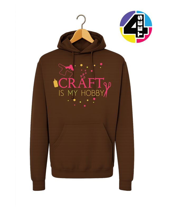 Craft Is My Hobby Hoodie