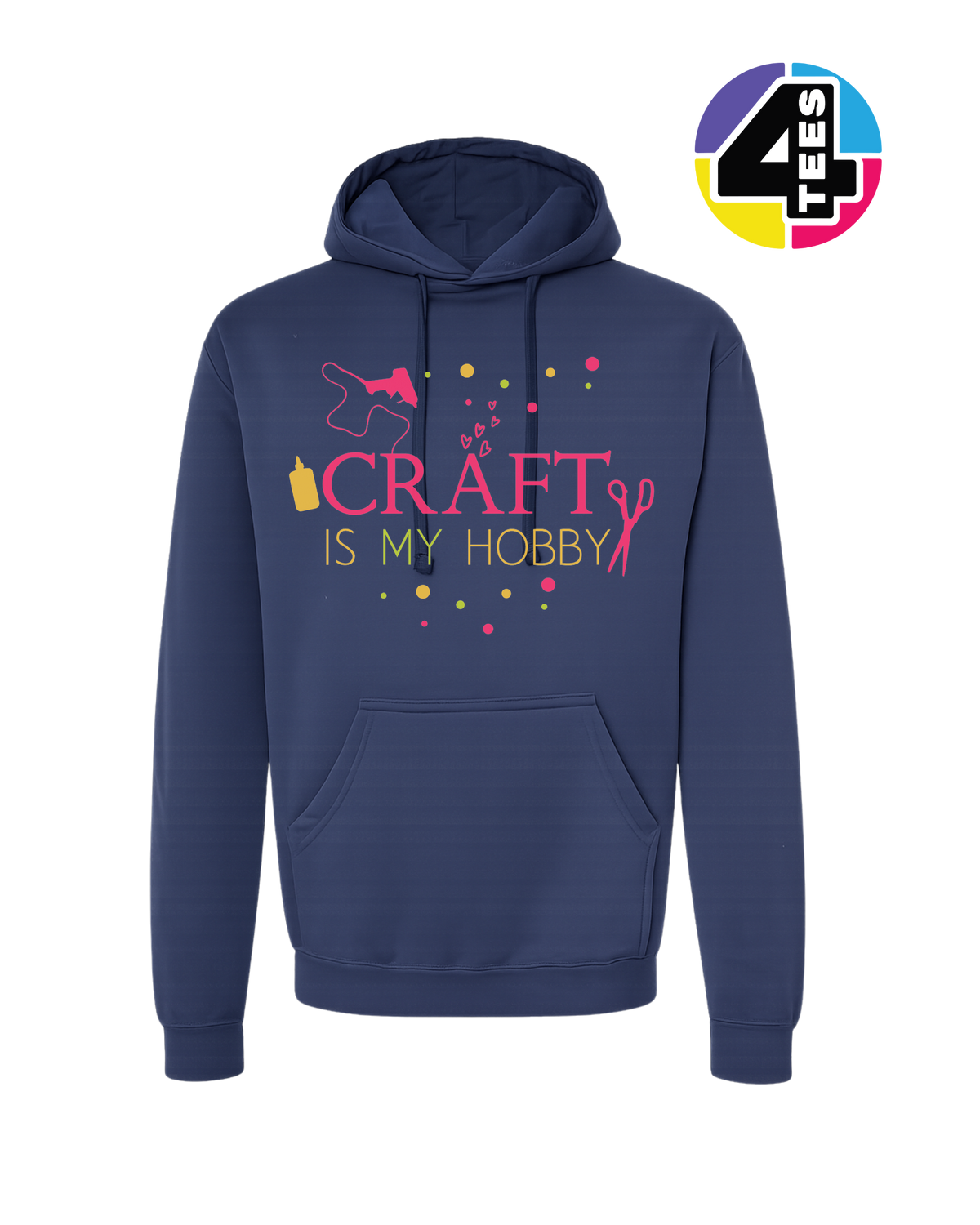 Craft Is My Hobby Hoodie