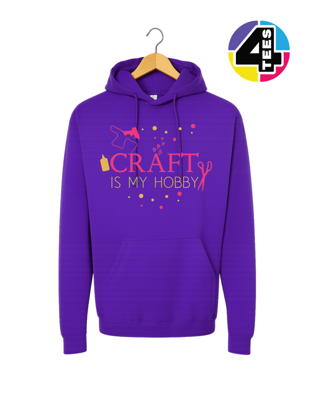 Craft Is My Hobby Hoodie