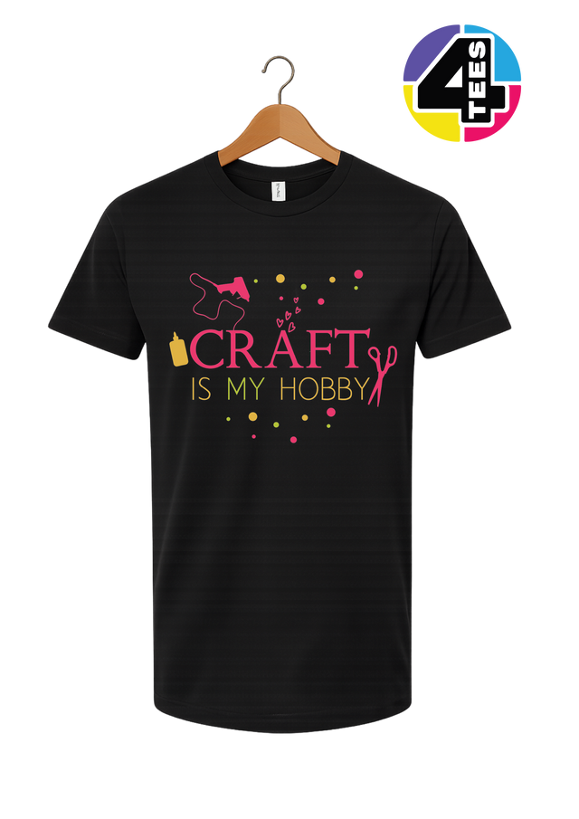 Craft Is My Hobby Tee