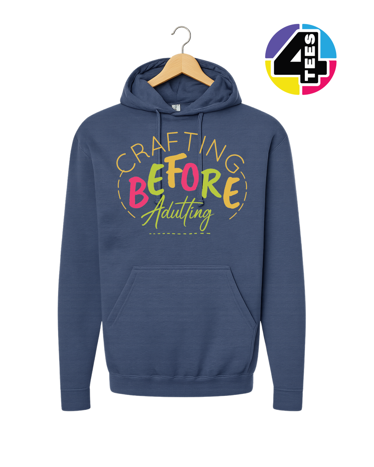 Crafting Before Adulting Hoodie