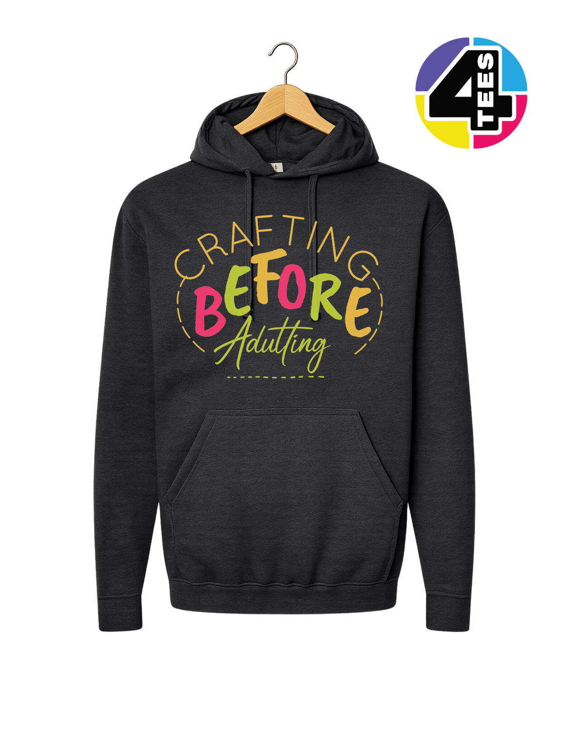 Crafting Before Adulting Hoodie