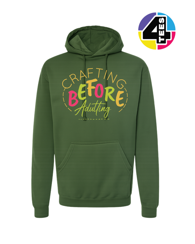 Crafting Before Adulting Hoodie
