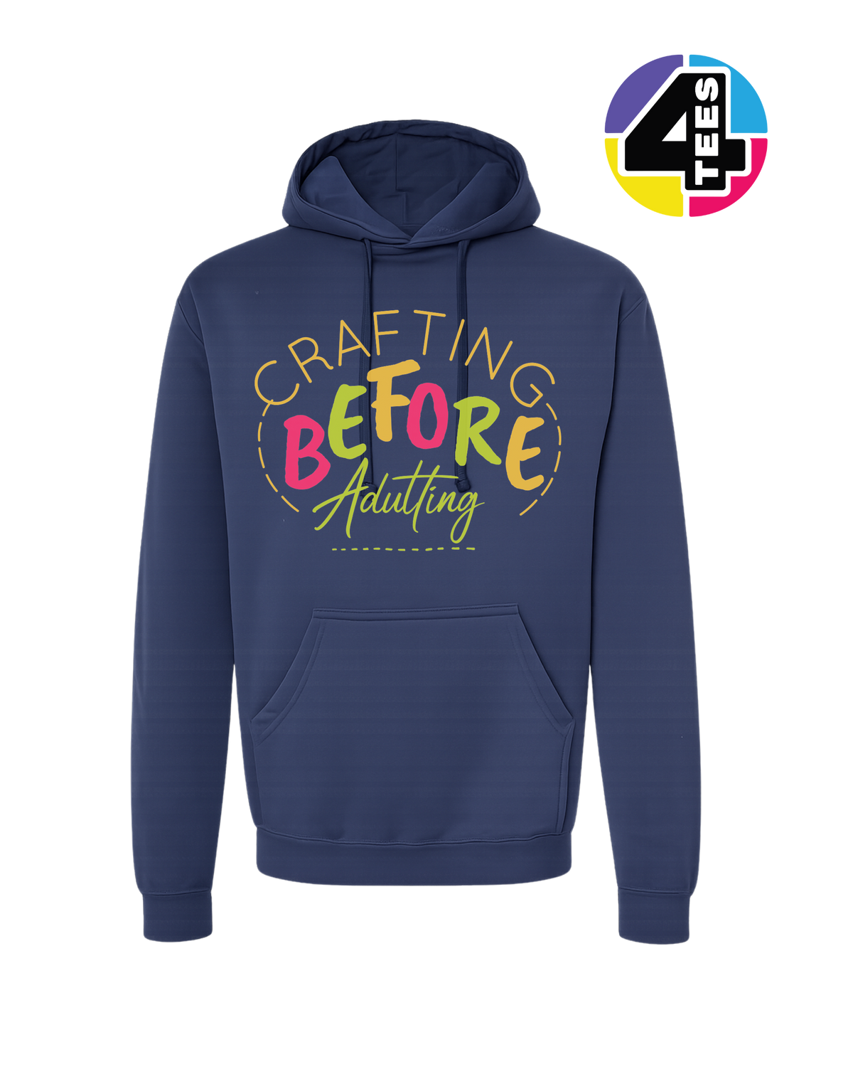 Crafting Before Adulting Hoodie