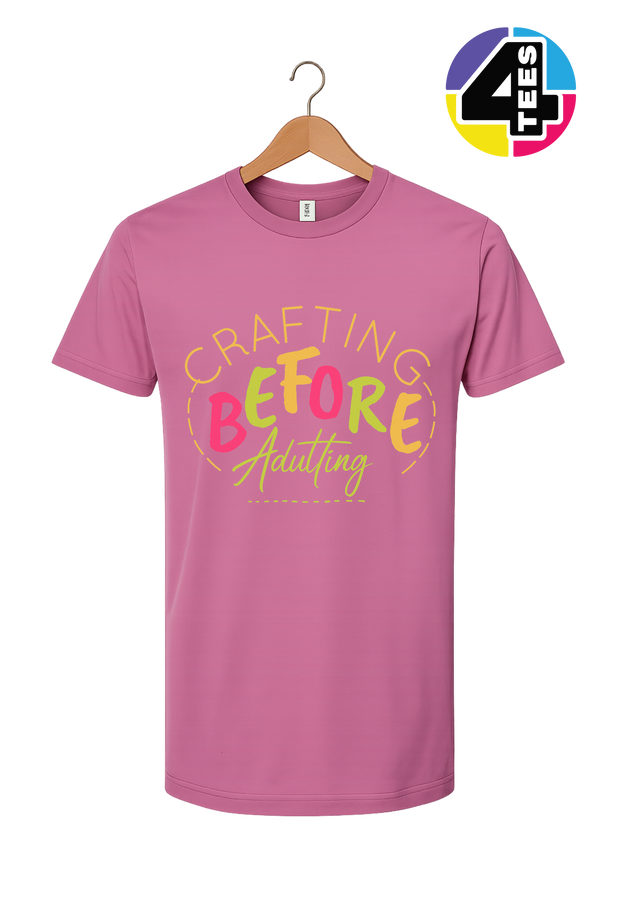 Crafting Before Adulting Tee