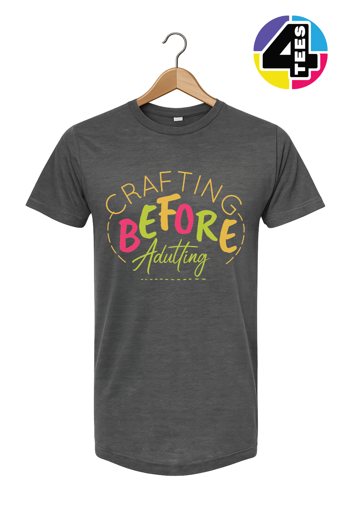 Crafting Before Adulting Tee